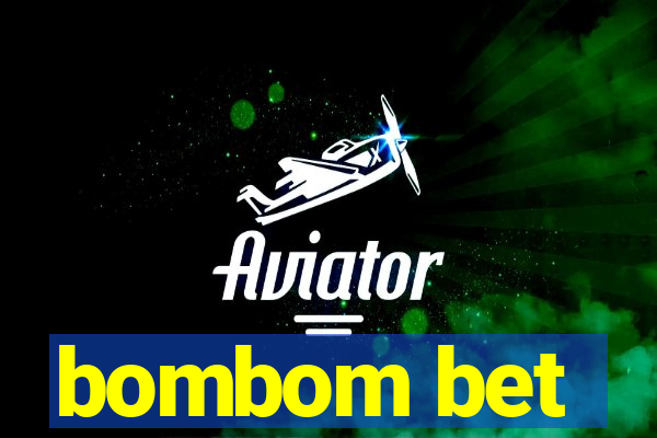 bombom bet